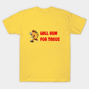 typography (Will Run for Tacos T-Shirt